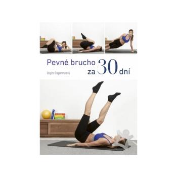 BRIGITTE ENGAMMAR-Pevné brucho za 30 dní Fehér kép