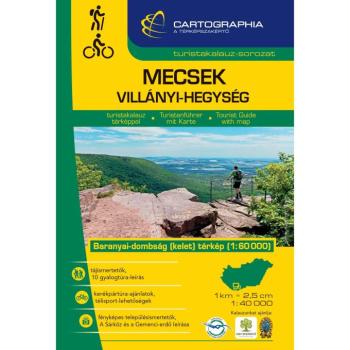 Mecsek, Villányi-hegység turistakalauz Cartographia kép