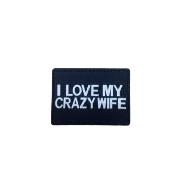 WARAGOD I love my crazy wife PVC rátét, fekete-fehér kép