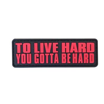 WARAGOD Tapasz 3D To Live Hard, You Gotta Be hard 8.5x2.75cm kép